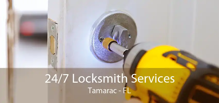 24/7 Locksmith Services Tamarac - FL