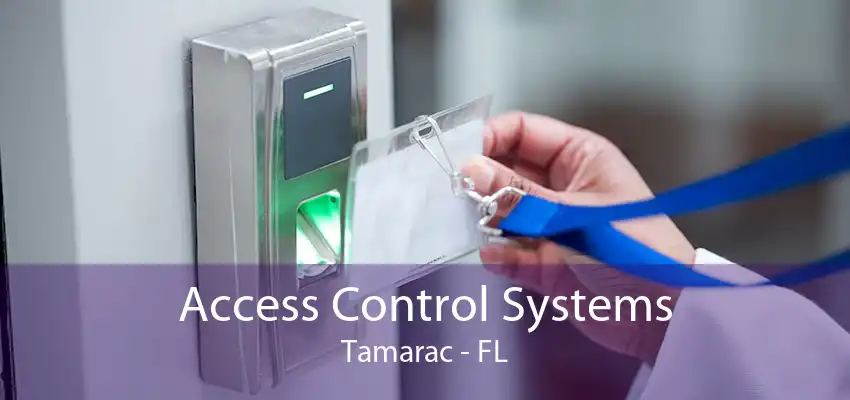 Access Control Systems Tamarac - FL