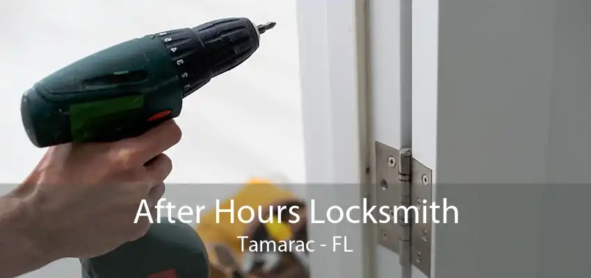 After Hours Locksmith Tamarac - FL