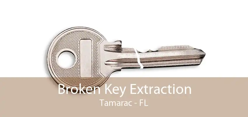 Broken Key Extraction Tamarac - FL