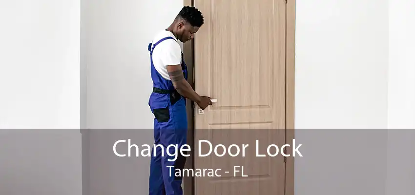 Change Door Lock Tamarac - FL