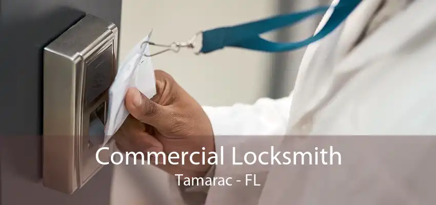 Commercial Locksmith Tamarac - FL