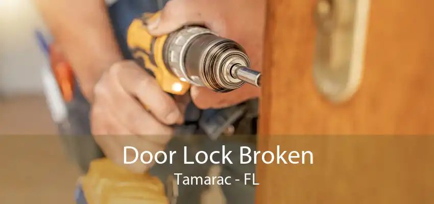 Door Lock Broken Tamarac - FL