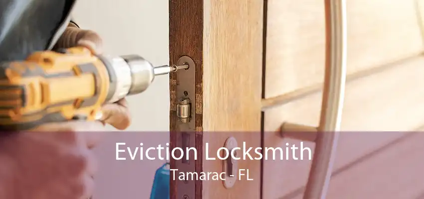 Eviction Locksmith Tamarac - FL