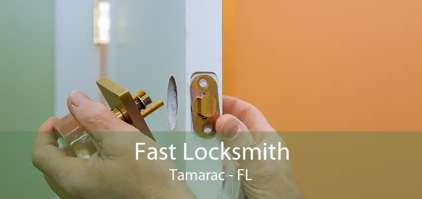 Fast Locksmith Tamarac - FL