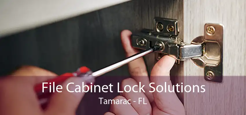 File Cabinet Lock Solutions Tamarac - FL