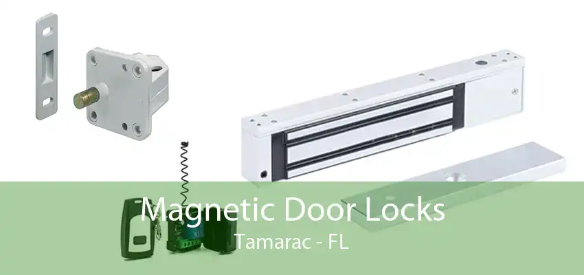 Magnetic Door Locks Tamarac - FL