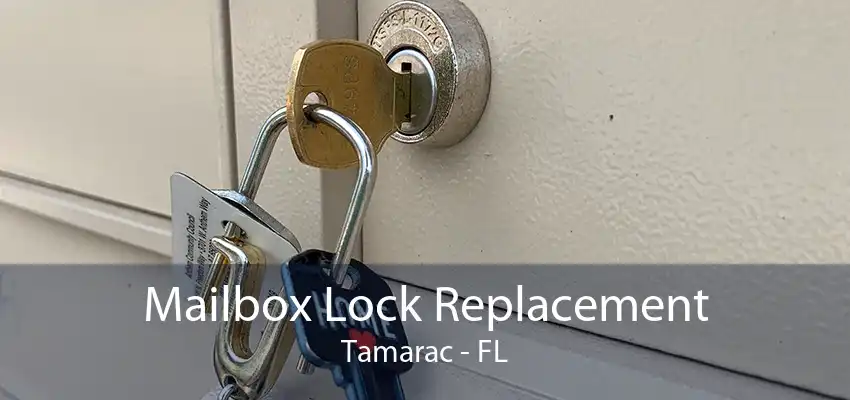 Mailbox Lock Replacement Tamarac - FL