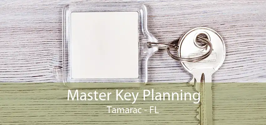 Master Key Planning Tamarac - FL