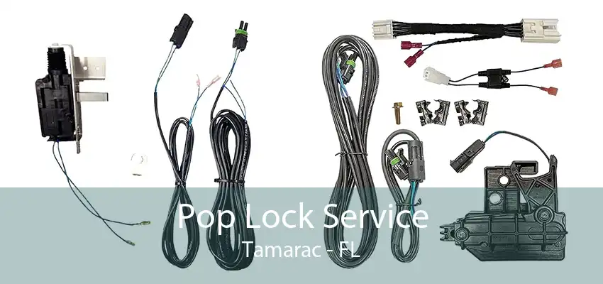 Pop Lock Service Tamarac - FL