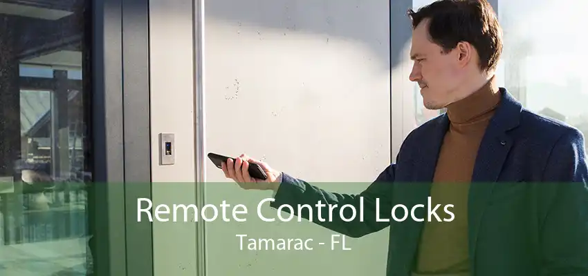 Remote Control Locks Tamarac - FL