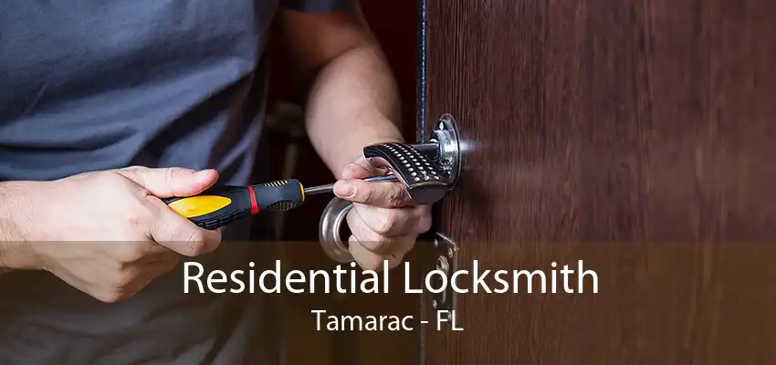 Residential Locksmith Tamarac - FL