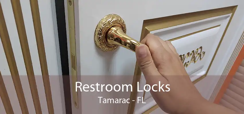 Restroom Locks Tamarac - FL