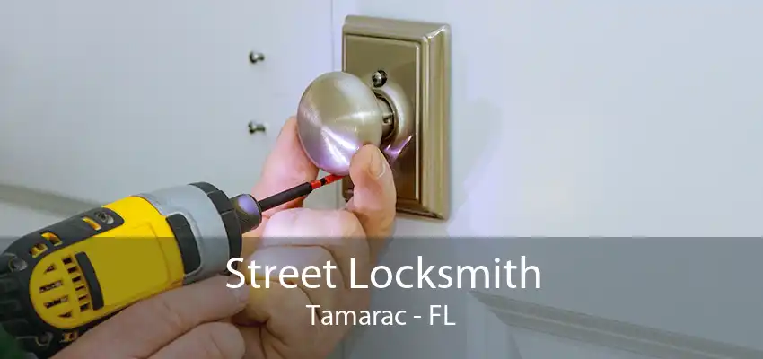 Street Locksmith Tamarac - FL